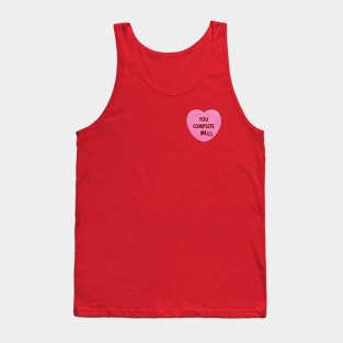 Valentine's Day Candy Heart - You Complete MeSS Tank Top